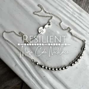 RESILIENT Morse Code Necklace