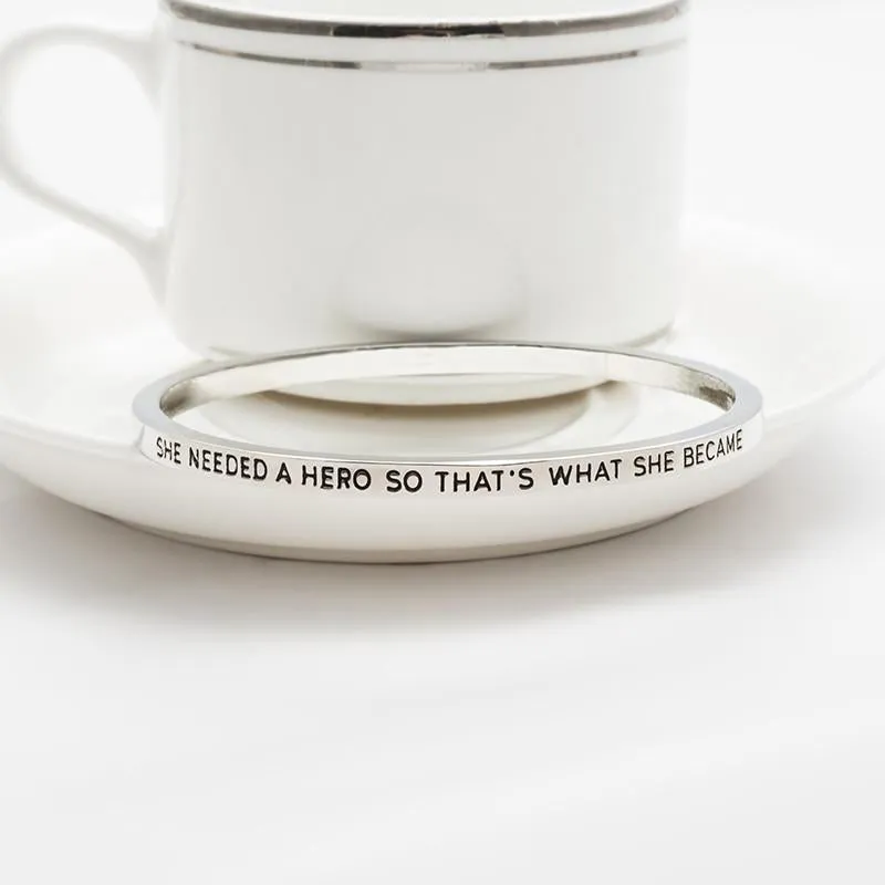 She Needed A Hero Bangle